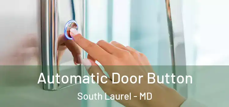  Automatic Door Button South Laurel - MD