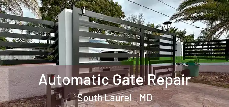  Automatic Gate Repair South Laurel - MD