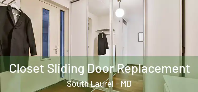  Closet Sliding Door Replacement South Laurel - MD