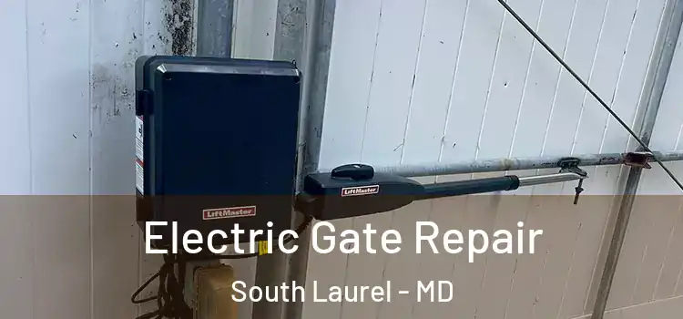 Electric Gate Repair South Laurel - MD