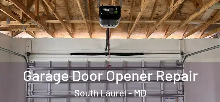  Garage Door Opener Repair South Laurel - MD