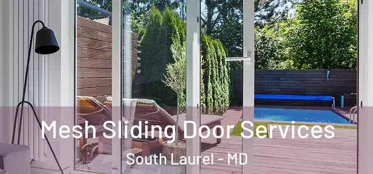  Mesh Sliding Door Services South Laurel - MD