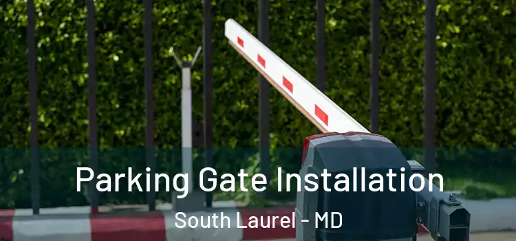  Parking Gate Installation South Laurel - MD
