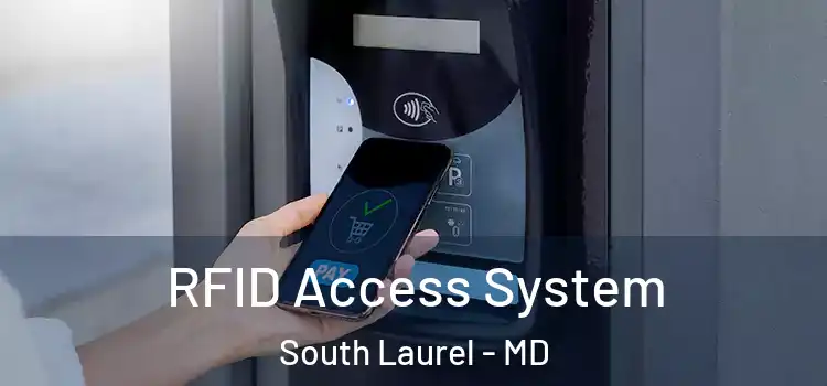  RFID Access System South Laurel - MD