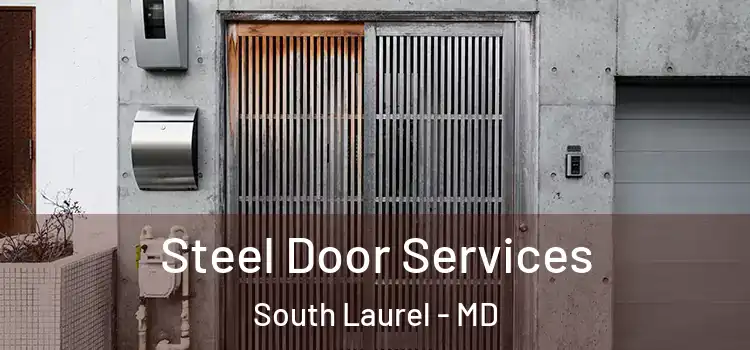  Steel Door Services South Laurel - MD